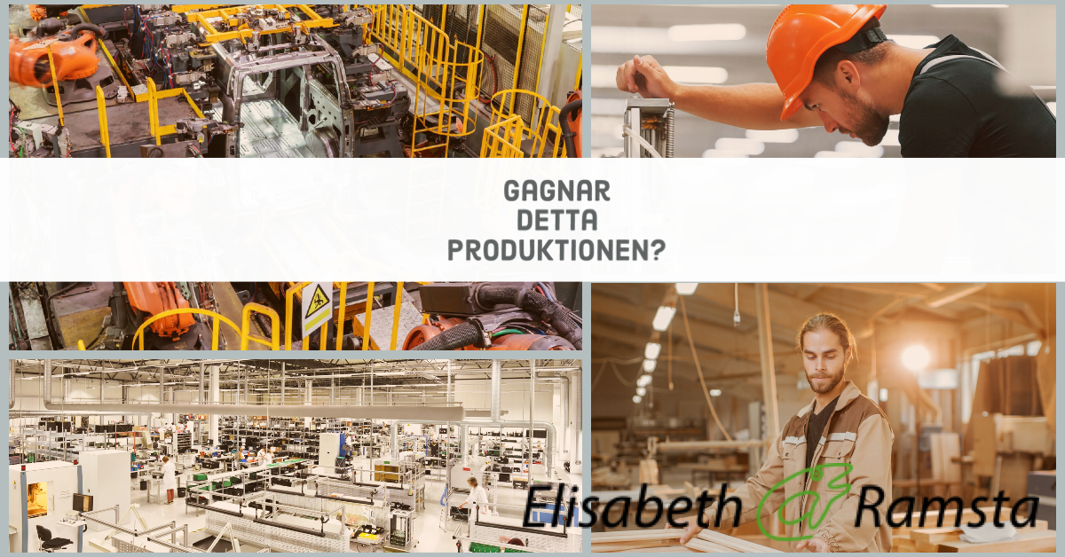 Gagnar detta produktionen?